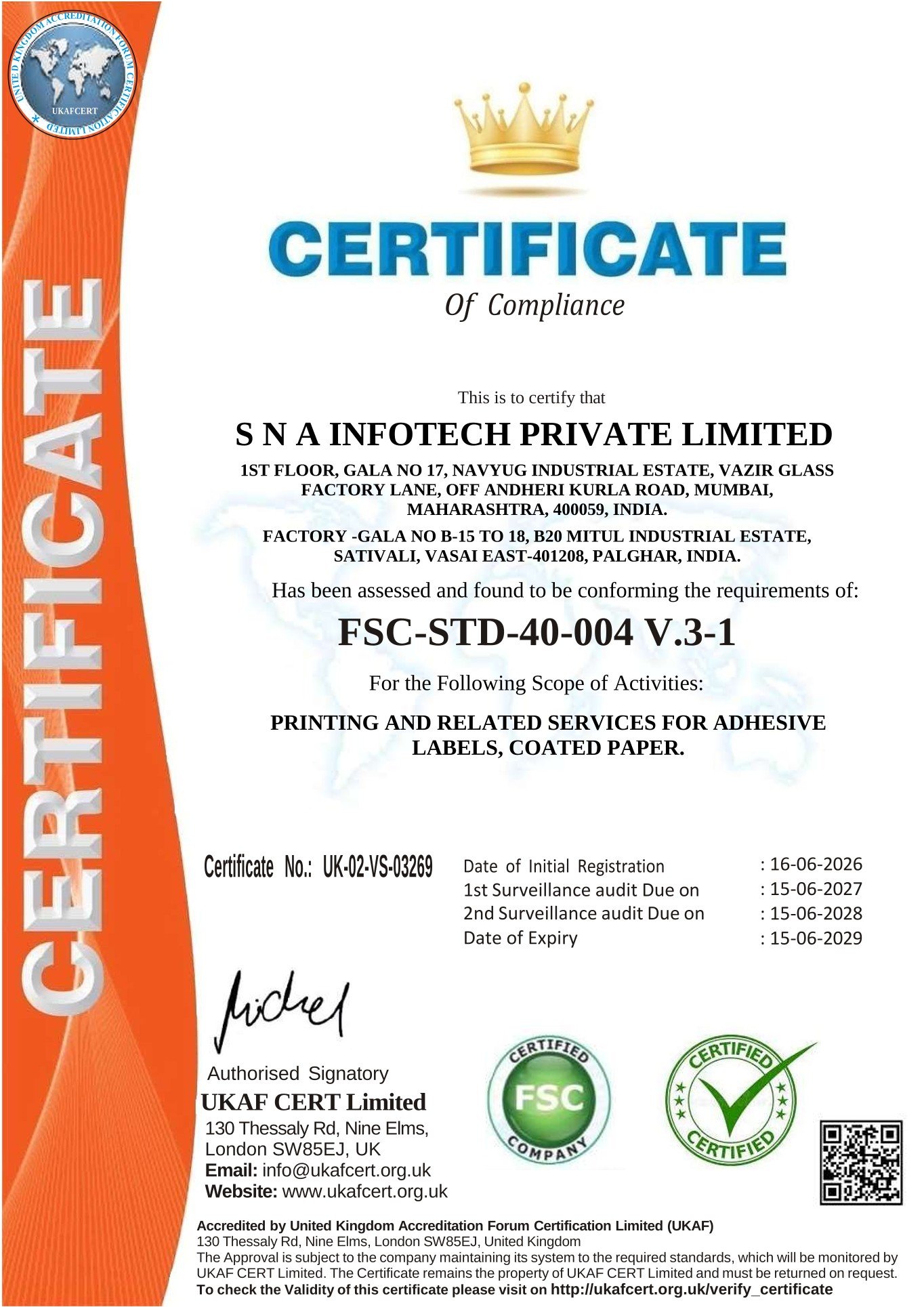 Chain of custody certificate of compliance issued to S N A Infotech Private Limited